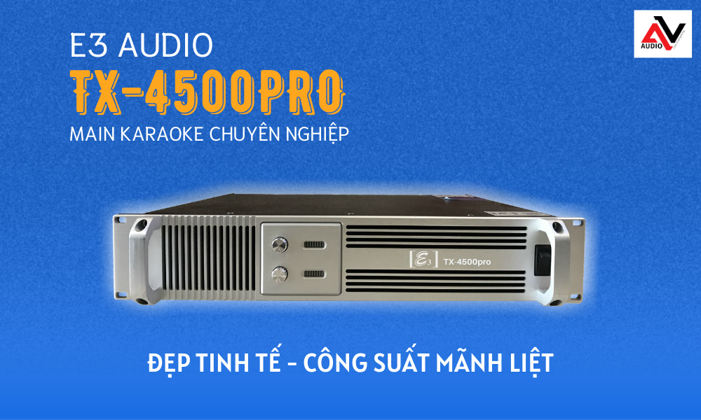 Cuc-day-cong-suat-E3-TX-4500-PRO